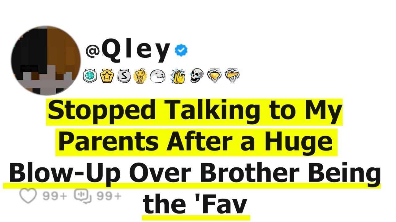 Stopped Talking to My Parents After a Huge Blow-Up Over Brother Being the 'Fav