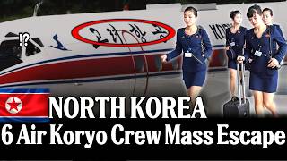 NORTH KOREA6 Air Koryo Crew Mass Escape    | Emotional Defector Story