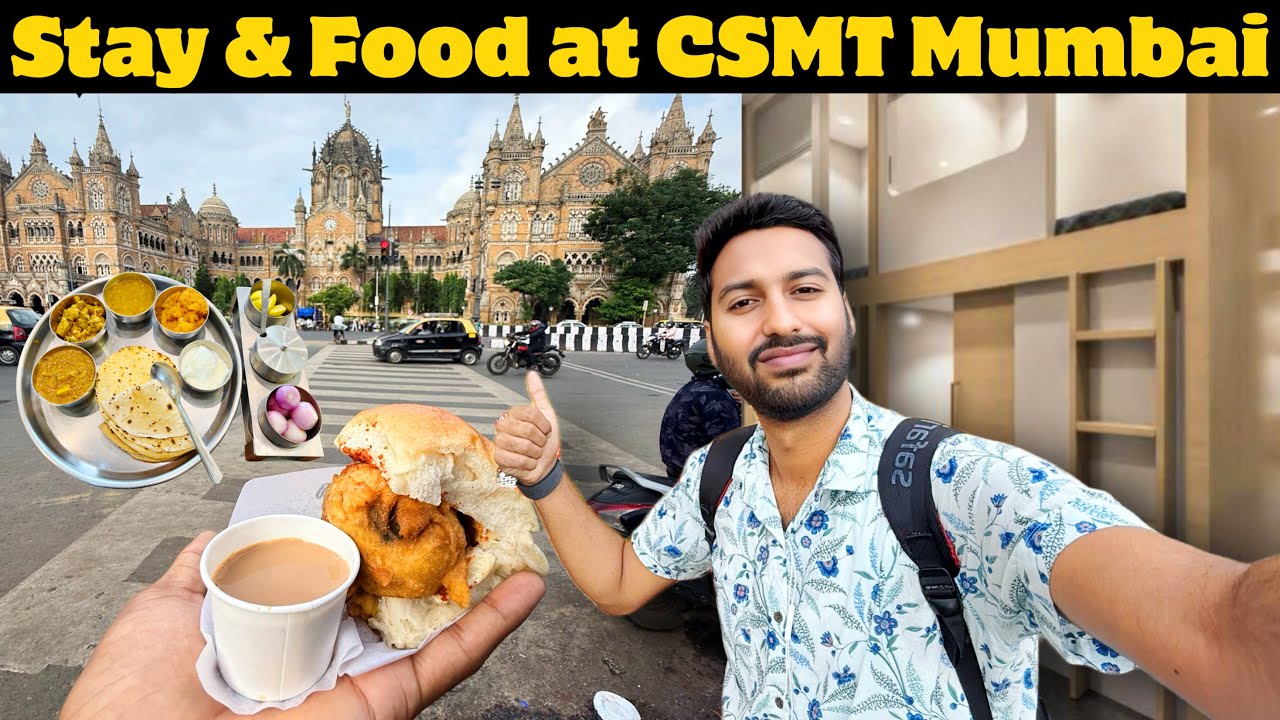Best Food & Stay at CSMT Mumbai Railway Station 