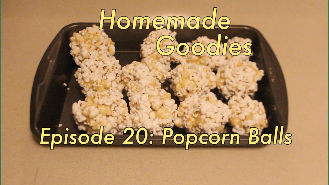 Homemade Goodies Episode 20: Popcorn Balls