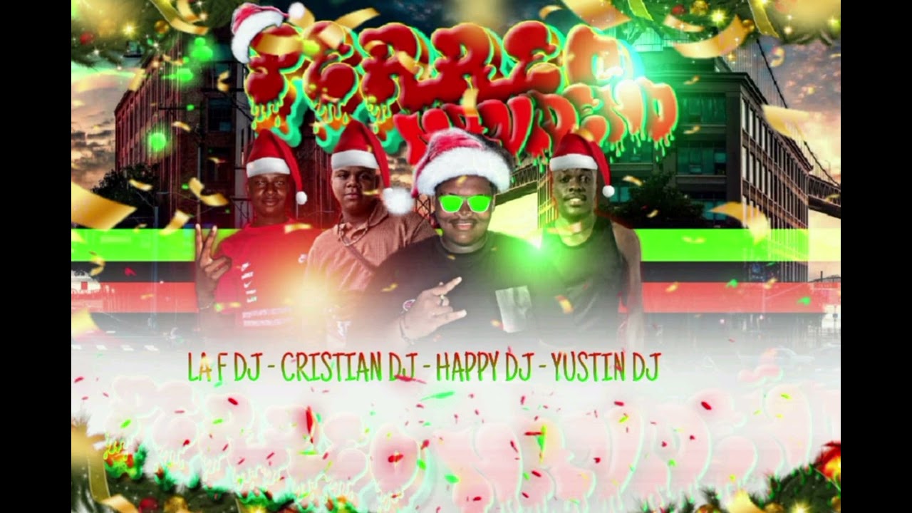 Son Para Gozarlas,🎄Happy Dj🎄Cristian Dj🎄La F DJ🎄 Yustin Dj 🎄.