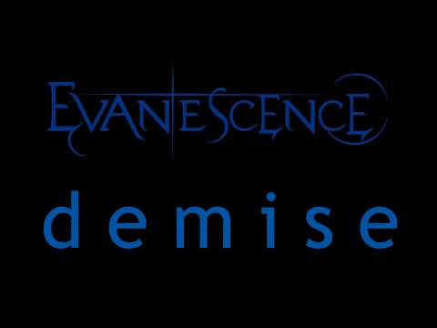 Evanescence - Demise (Origin Outtake)