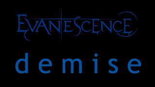 Watch Evanescence Demise video