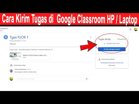 Cara Mengirim Tugas di Google Classroom Lewat HP atau Laptop
