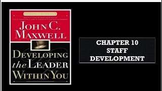 Developing the Leader Within You Chapter 10： Staff Development