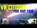 VR Citizen - Star Citizen Mercury Star Runner (MSR) VR Ship Tour
