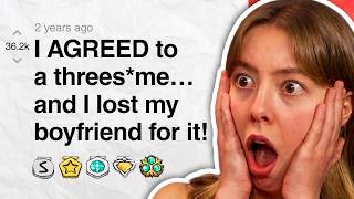 I AGREED to a threes*me…then I lost my boyfriend for it! | Reddit Stories