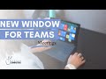 Microsoft Teams now has separate Window for Meetings!