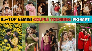 85+Couple Photo Editing Prompt 🔥 New Trending Instagram Viral Google Gemini Couple Prompt 🤩 screenshot 5