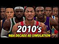I Reset The NBA To 2010 And Re-Simulated THE WHOLE DECADE. | 2010's Decade Re-Simulation Chapter 2