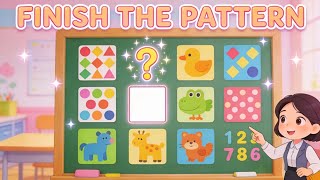 🎵 Finish the Pattern – Fun Learning Song for Kids! 🎵#preschoollearning 
