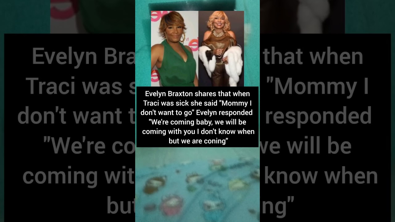 Heartfelt Promise: Evelyn Braxton's Touching Response to Traci's Farewell