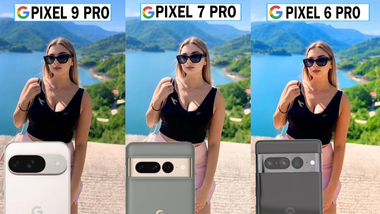 Google Pixel 9 Pro Vs Google Pixel 7 Pro Vs Google Pixel 6 Pro Camera ...