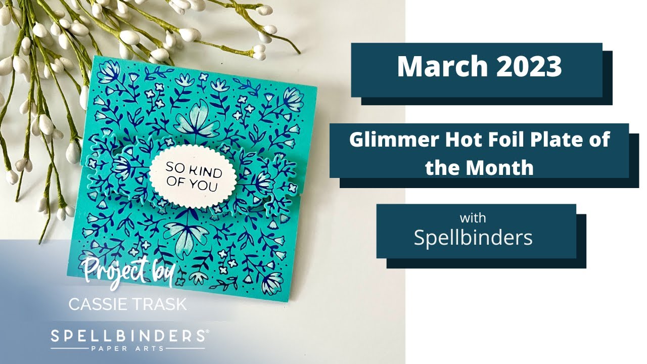 Spellbinders Glimmer Kit of the Month for March 2023 - YouTube