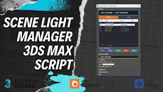 How to use and Install Scene Light Manager Script in 3ds Max.