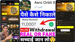Aero Orbit X App Real Or Fake | Aero Orbit X Game Withdrawal | Se Paise Kaise Nikale | Legit Review