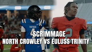 TXHSFB: #1 NORTH CROWLEY vs EULESS TRINITY||SCRIMMAGE|| #viral MUST SEE👀