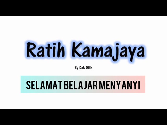 Dek Ulik - Ratih Kamajaya lirik class=