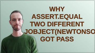 Why Assert.Equal two different JObject(Newtonsoft.Json.Linq.JObject) got pass
