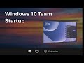 Windows 10 Team Startup