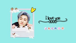 [fmv] na jaemin - i love you 3000