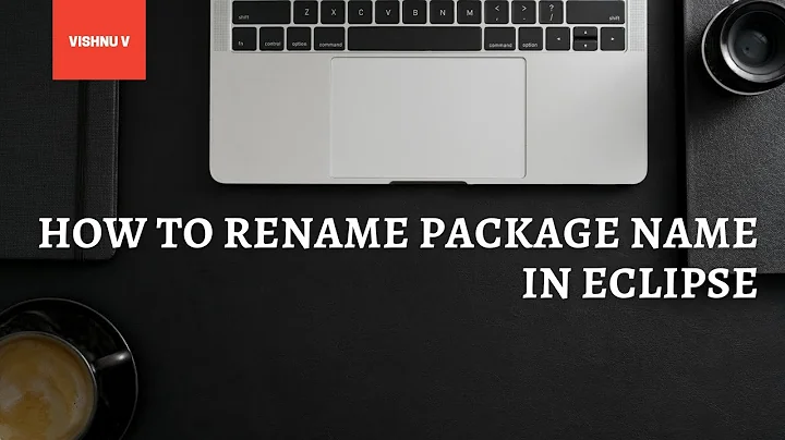 How to rename or change package name in ECLIPSE