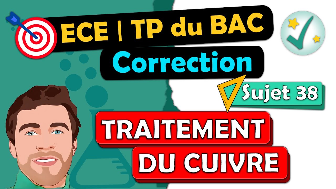 Correction TP de BAC - ECE 🎯 Physique chimie - Traitement du Cuivre