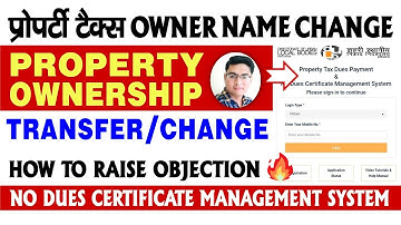 Property tax name change online | Property ownership transfer |No dues certificate management system