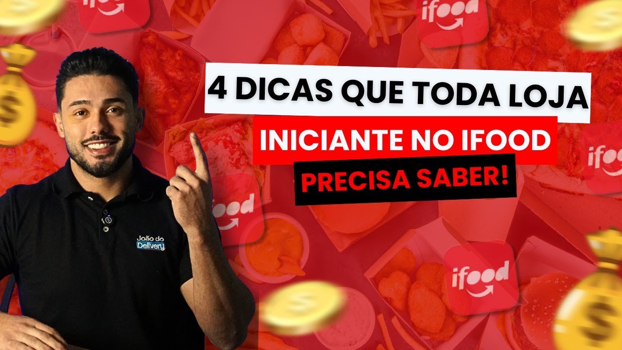 Como VENDER NO IFOOD sendo INICIANTE com LOJA NOVA - 4 Segredos para VENDER MAIS - ATUALIZADO 2025