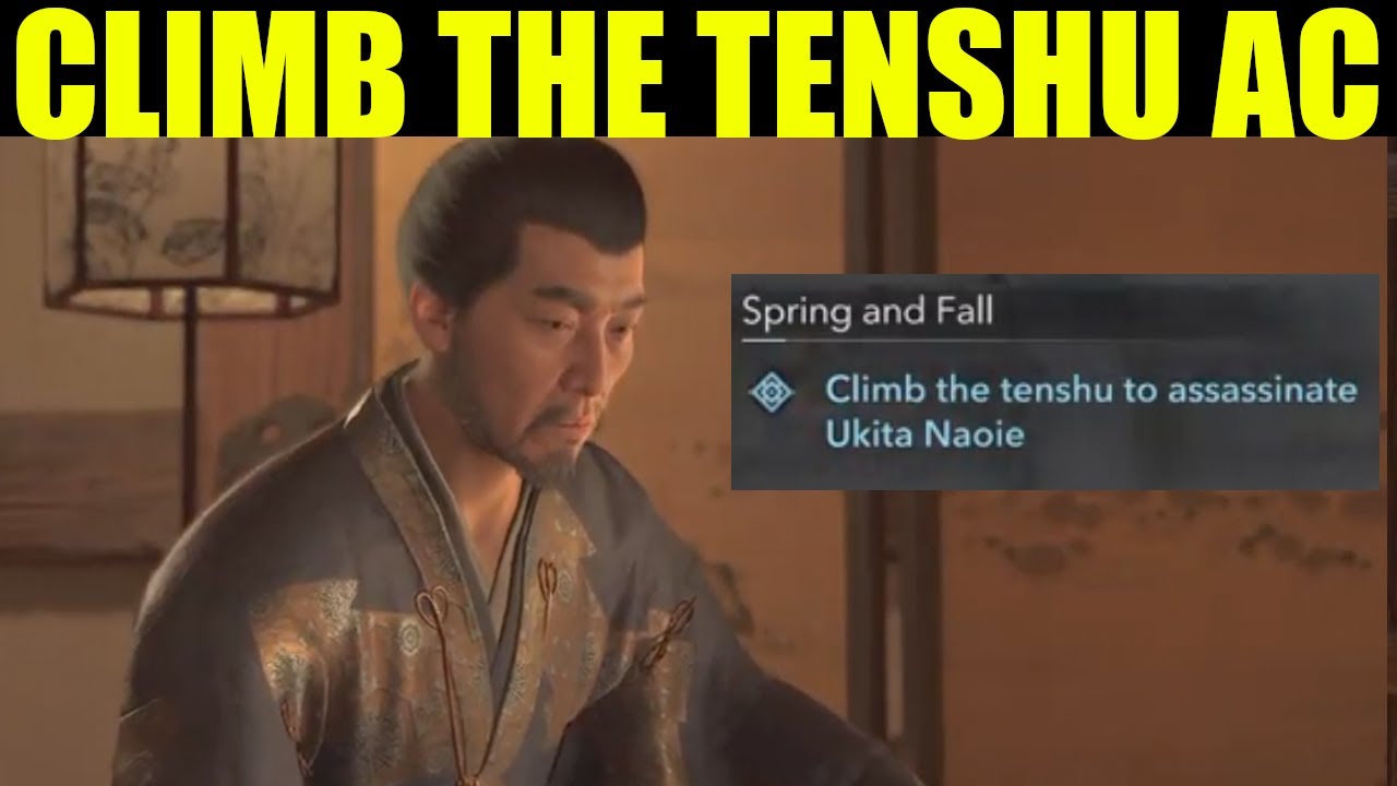 How to "climb the tenshu to assassinate ukita naoie" | Assassin's Creed Spring and fall quest guide
