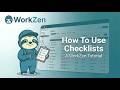 How To Use Checklists in WorkZen