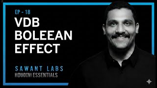 EP 18  | VDB BOOLEAN EFFECT | HOUDINI