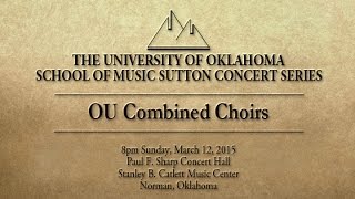 OU Combined Choirs - Sutton Concert Series