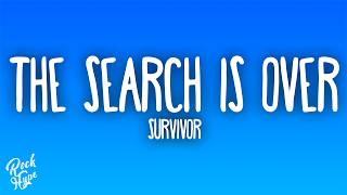 Survivor - The Search Is Over