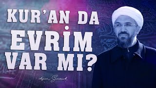 Kuranda Evrim Var Mı? İhsan Şenocak