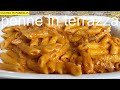 PENNE IN TERRAZZA RICETTA SEMPLICE E VELOCE