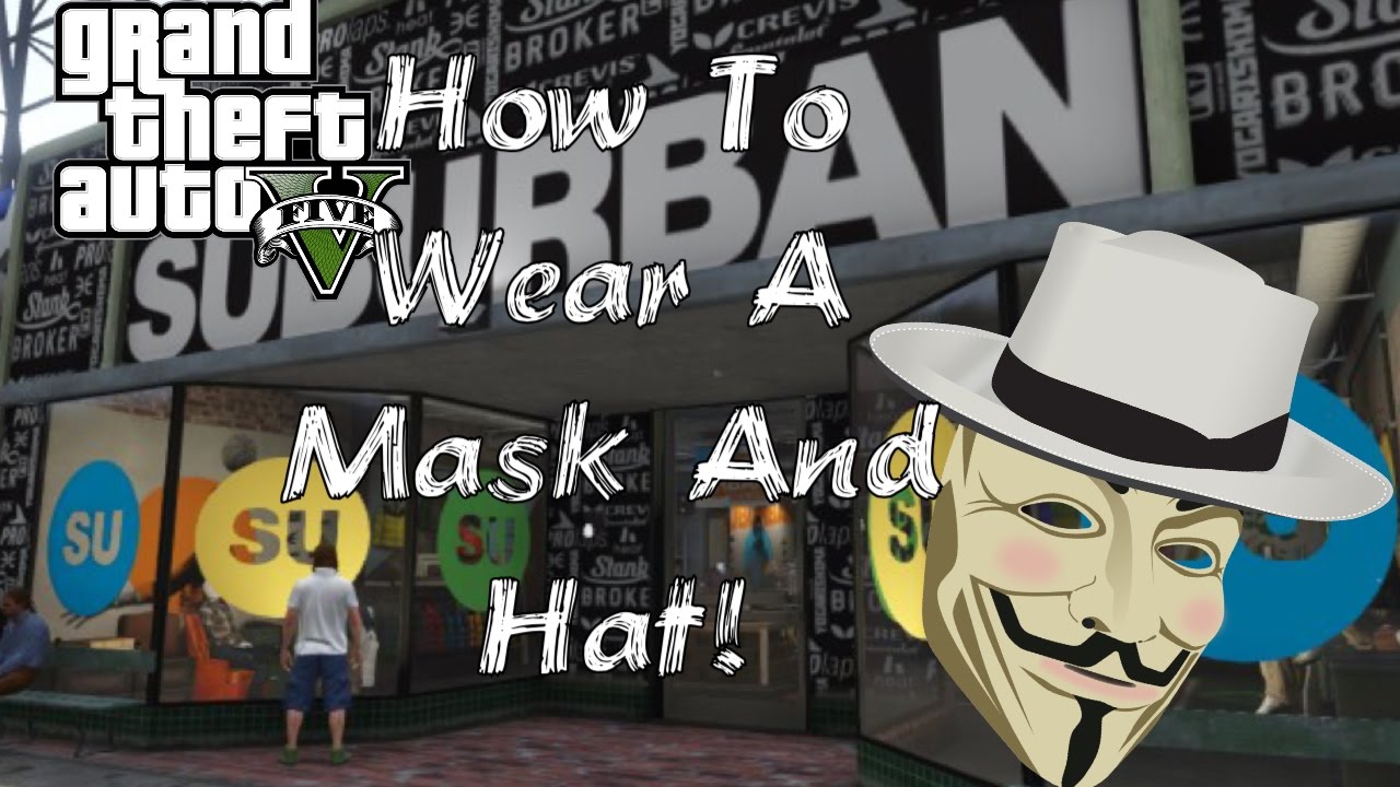 GTA5How To Wear A Mask And Hat! YouTube