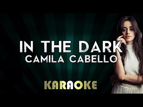 camila-cabello---in-the-dark-|-lower-key-karaoke-instrumental-lyrics-cover-sing-along