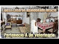 ¡Este Lujoso CASERÓN ABANDONADO Del VETERINARIO EDUARDO Lleva 30 Años INTACTO! // AnitaNext