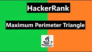 Maximum Perimeter Triangle Hackerrank Solution - java 8| Hackerrank Algorithm | Greedy