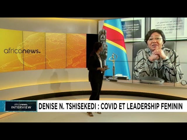 Interview La Covid-19 et le leadership féminin - Entretien avec Denise Nyakeru Tshisekedi