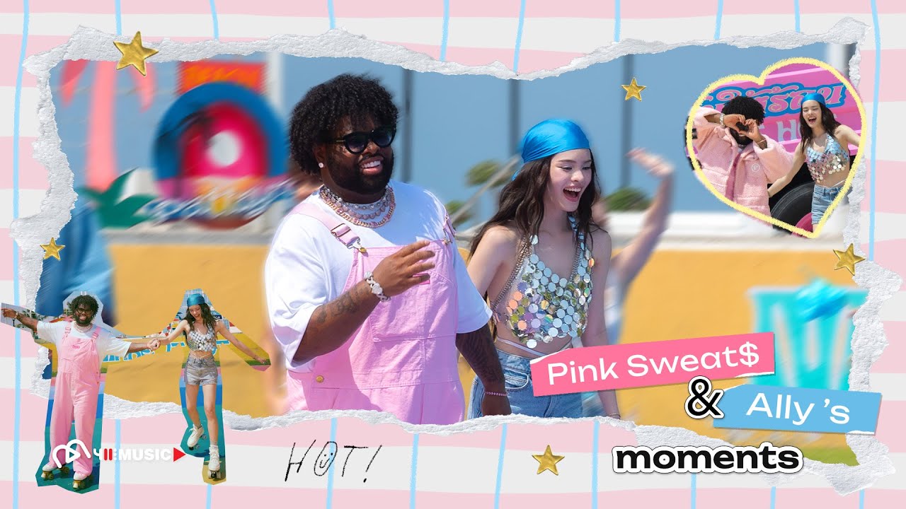 [ALLYONLY] PINK SWEAT$ & ALLY ' S MOMENTS