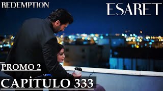 ESARET (Cativeiro) Capitulo 333 Promo 2 | Redemption Episode 333 Trailer en Português