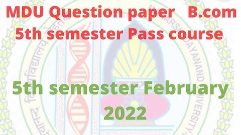 MDU B.com 5th semester question paper February 2022 || Taxation Law-1|| regular