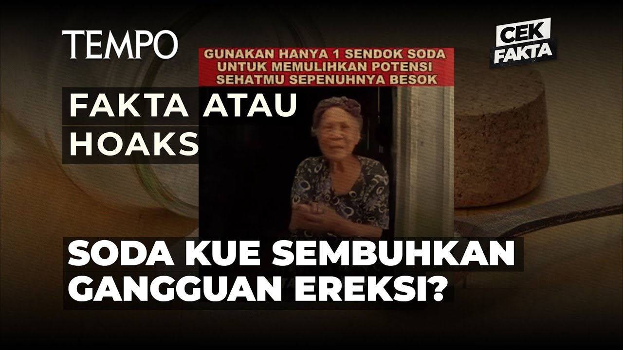 Penggunaan Soda Bisa Mengatasi Gangguan Ereksi dan Impotensi?| Cek Fakta Tempo