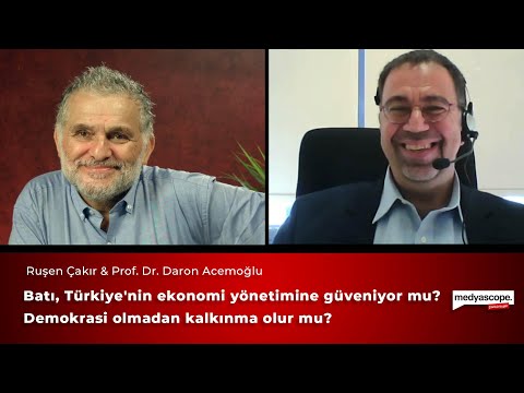 Daron Acemoğlu ile söyleşi: Batı, Türk ekonomisine güveniyor mu? Demokrasi olmadan kalkınma olur mu?
