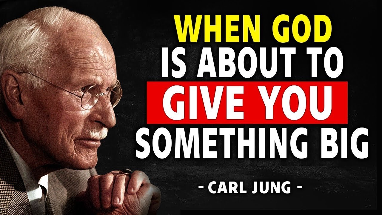 Jungian Psychology -  When God Is About To Give You Something Big - Carl Jung