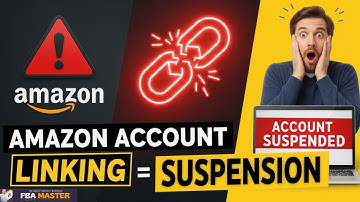Amazon Account Linking System | Amazon Account Suspension | FBA Master