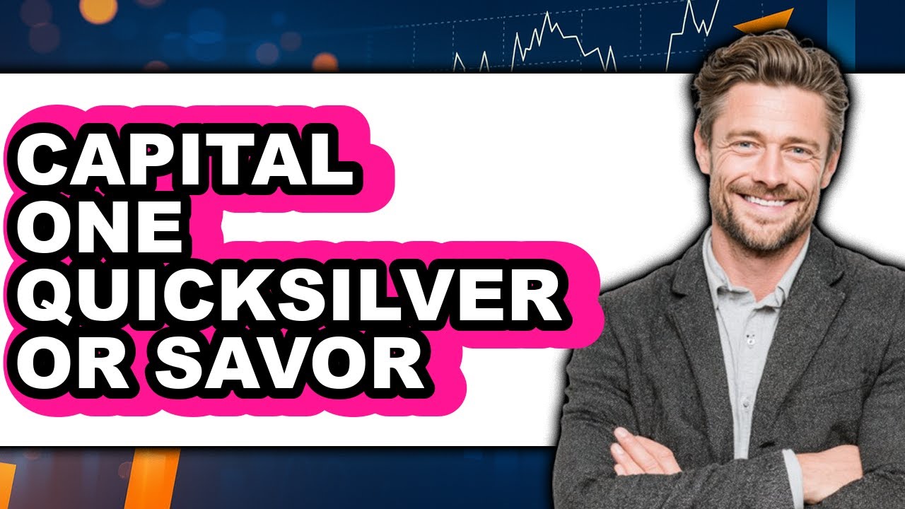 Capital One Quicksilver or Savor - Full Comparison