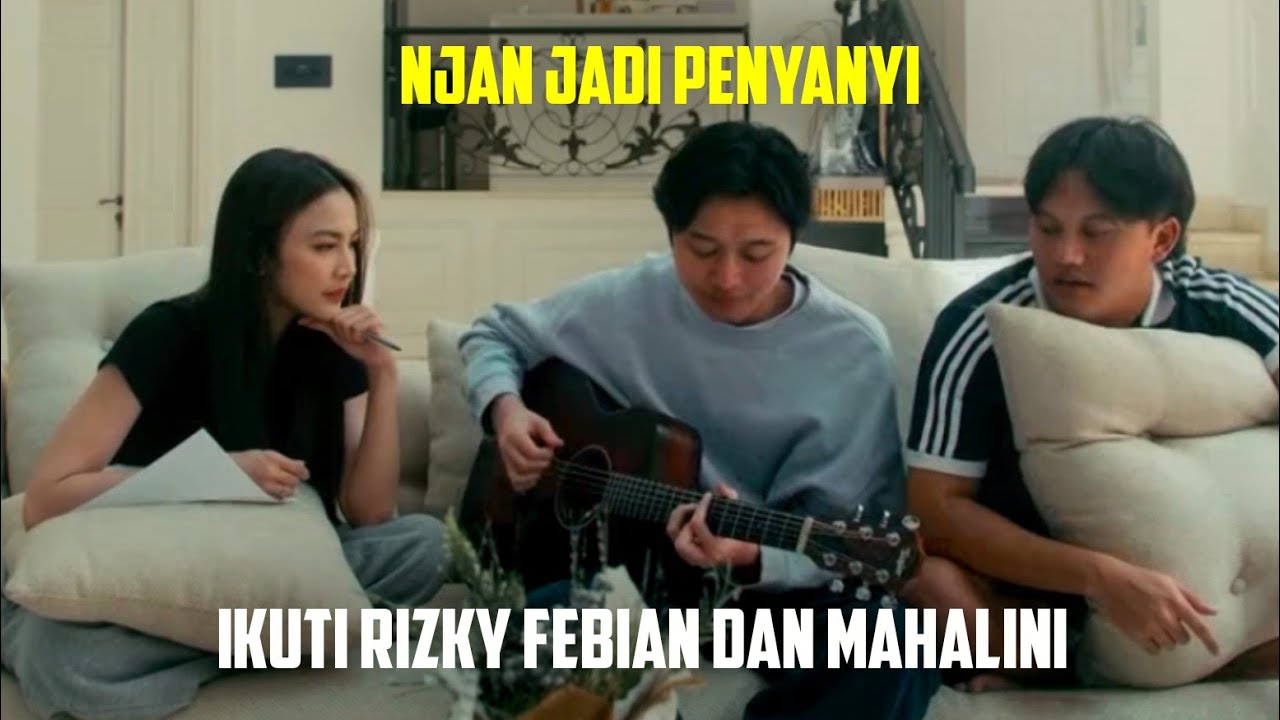 NJAN JADI PENYANYI, IKUTI RIZKY FEBIAN DAN MAHALINI